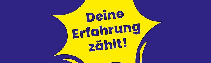 Sprechblase "Deine Erfahrung zählt"